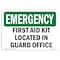 Signmission OSHA EMERGENCY Sign, First Aid Kit Located In Guard Office, 10in X 7in Plastic, 7" W, 10" L, Lndscp OS-EM-P-710-L-10373 - alternate 1